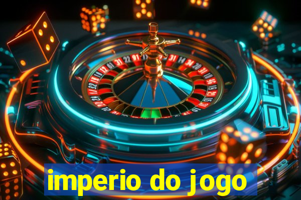 imperio do jogo